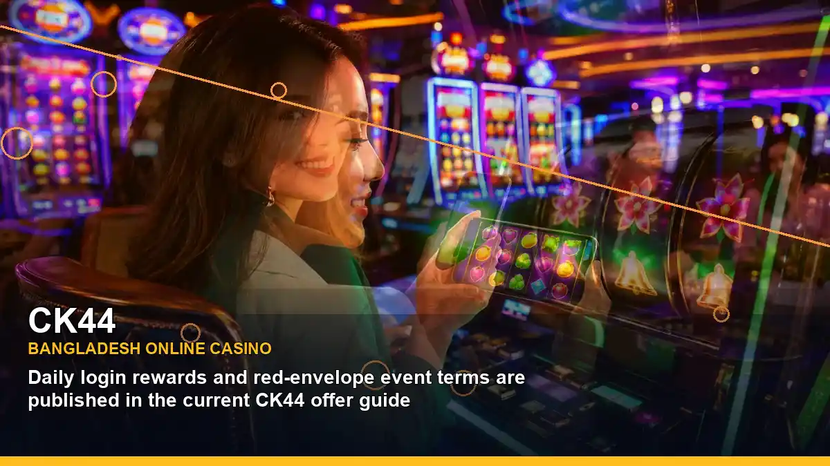 CK44 বাংলাদেশে অনলাইন স্লট ও ক্যাসিনো গেমস | Bangladesh online slots — mobile reel highlights · 2
